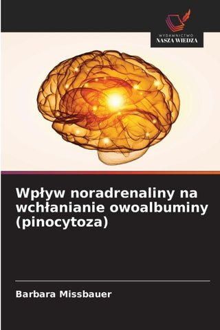 Wp¿yw noradrenaliny na wch¿anianie owoalbuminy (pinocytoza)