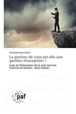 La gestion de crise est-elle une gestion d'exception ?