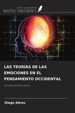 LAS TEORÍAS DE LAS EMOCIONES EN EL PENSAMIENTO OCCIDENTAL