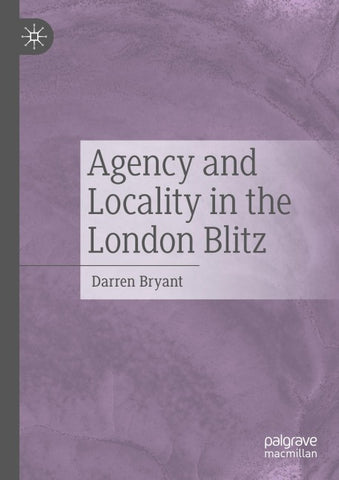 Agency and Locality in the London Blitz