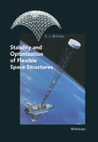 Stability and Optimization of Flexible Space Structures