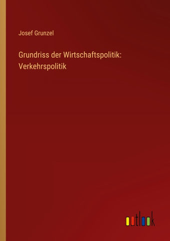 Grundriss der Wirtschaftspolitik: Verkehrspolitik