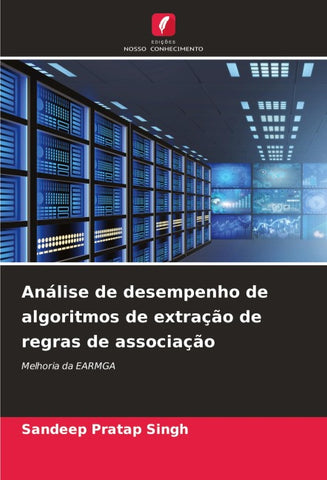 Análise de desempenho de algoritmos de extração de regras de associação