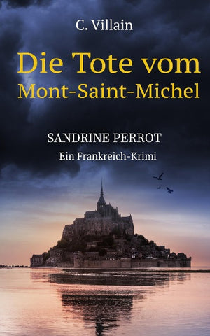 Sandrine Perrot - Die Tote vom Mont-Saint-Michel