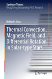 Thermal Convection, Magnetic Field, and Differential Rotation in Solar-type Stars