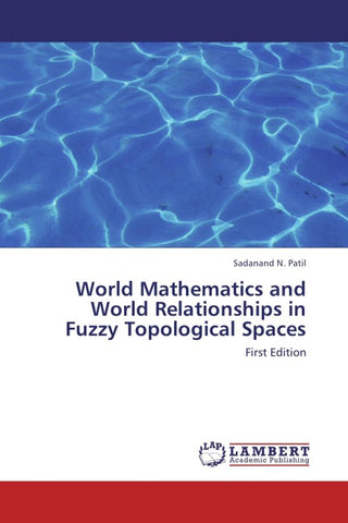 World Mathematics and World Relationships in Fuzzy Topological Spaces