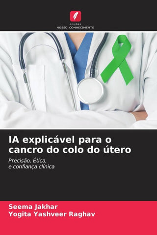 IA explicável para o cancro do colo do útero