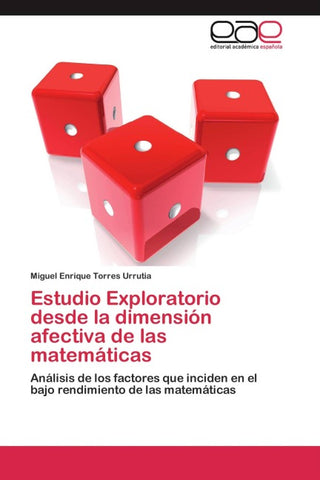 Estudio Exploratorio desde la dimensión afectiva de las matemáticas