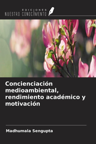 Concienciación medioambiental, rendimiento académico y motivación