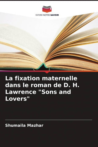 La fixation maternelle dans le roman de D. H. Lawrence "Sons and Lovers"