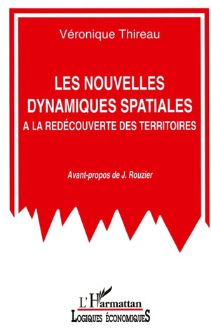 Les nouvelles dynamiques spatiales
