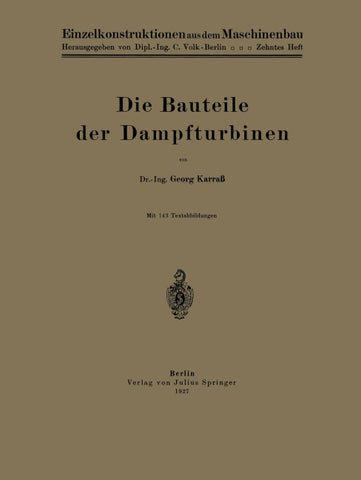Die Bauteile der Dampfturbinen