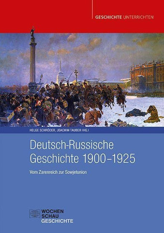 Deutsch-Russische Geschichte 1900-1925