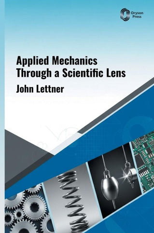 Applied Mechanics Through a Scientific Lens