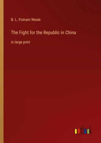 The Fight for the Republic in China