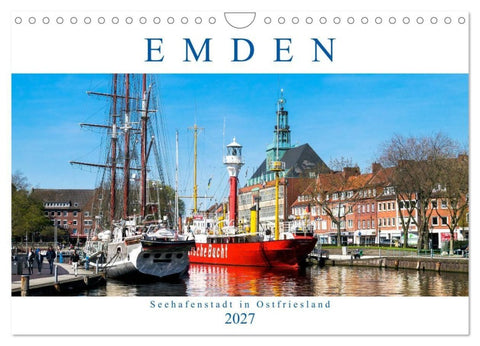 EMDEN, Seehafenstadt in Ostfriesland (Wandkalender 2027 DIN A4 quer), CALVENDO Monatskalender