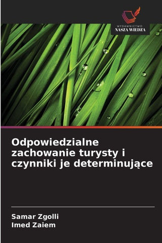 Odpowiedzialne zachowanie turysty i czynniki je determinuj¿ce