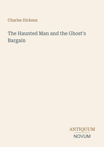 The Haunted Man and the Ghost's Bargain