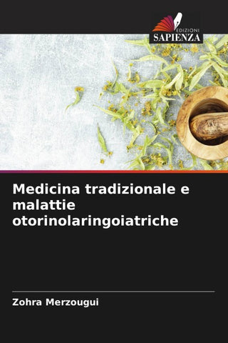 Medicina tradizionale e malattie otorinolaringoiatriche