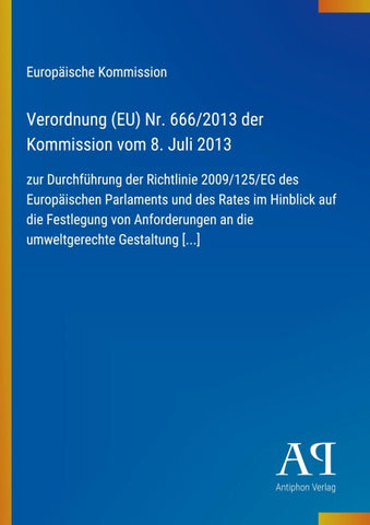 Verordnung (EU) Nr. 666/2013 der Kommission vom 8. Juli 2013