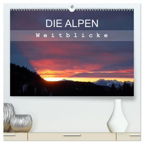 DIE ALPEN - Weitblicke (hochwertiger Premium Wandkalender 2027 DIN A2 quer), Kunstdruck in Hochglanz