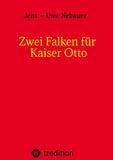 Zwei Falken für Kaiser Otto