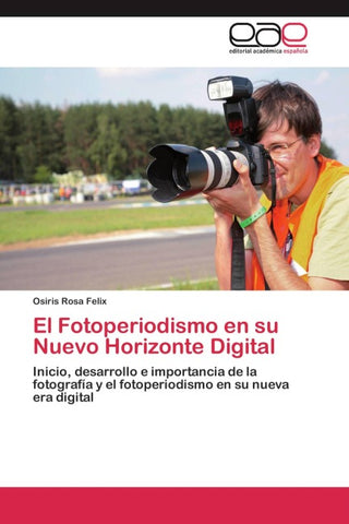 El Fotoperiodismo en su Nuevo Horizonte Digital