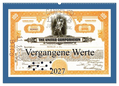 Vergangene Werte (Wandkalender 2027 DIN A2 quer), CALVENDO Monatskalender