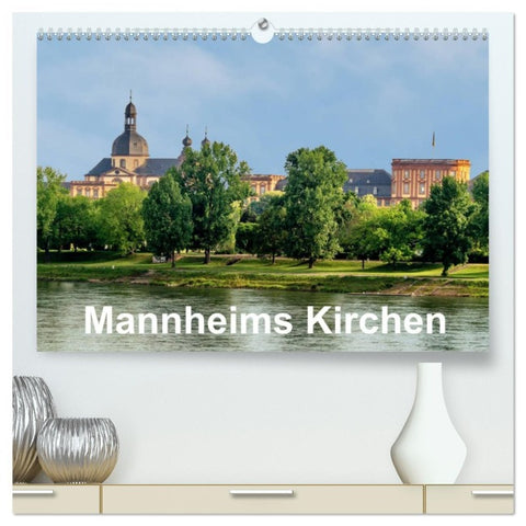 Mannheims Kirchen (hochwertiger Premium Wandkalender 2026 DIN A2 quer), Kunstdruck in Hochglanz