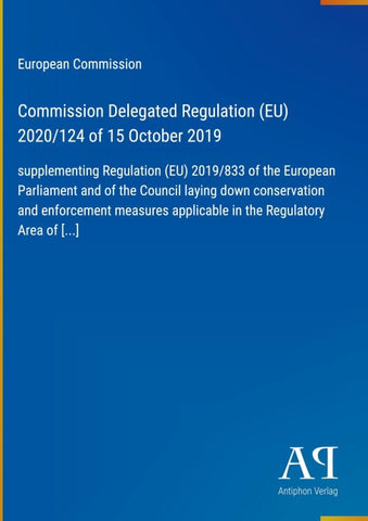 Commission Delegated Regulation (EU) 2020/124 of 15 October 2019