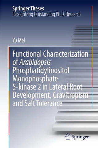 Functional Characterization of Arabidopsis Phosphatidylinositol Monophosphate 5-kinase 2 in Lateral Root Development, Gravitropism and Salt Tolerance