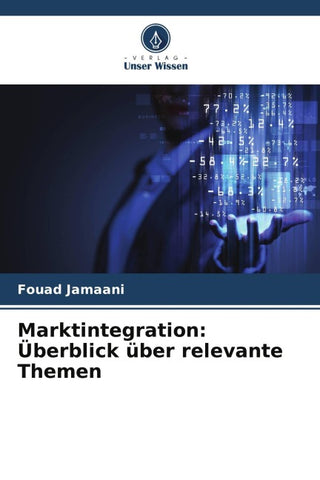 Marktintegration: Überblick über relevante Themen