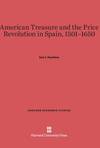 American Treasure and the Price Revolution in Spain, 1501-1650