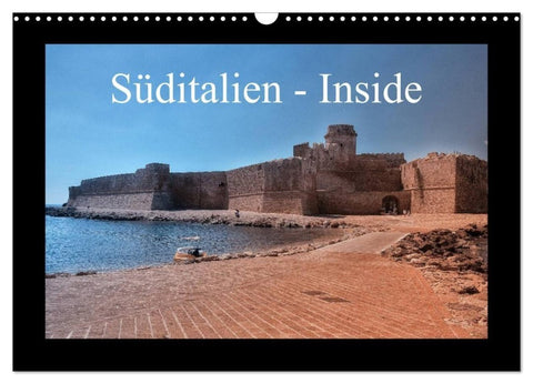Süditalien - Inside (Wandkalender 2027 DIN A3 quer), CALVENDO Monatskalender