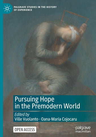 Pursuing Hope in the Premodern World