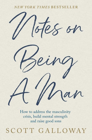 Notes on Being a Man