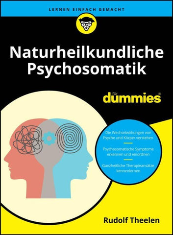 Naturheilkundliche Psychosomatik für Dummies