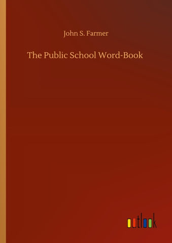 The Public School Word-Book