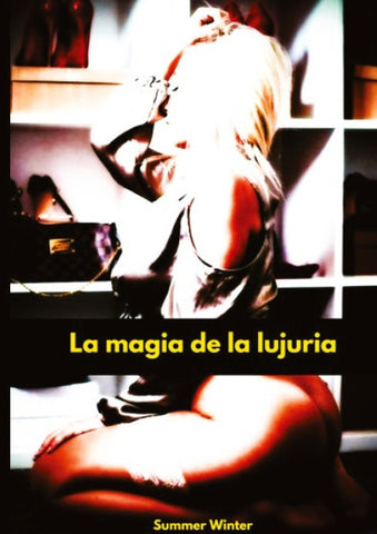 La magia de la lujuria