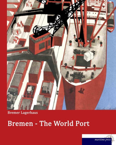 Bremen - The World Port