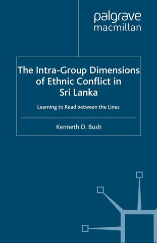 The Intra-Group Dimensions of Ethnic Conflict in Sri Lanka