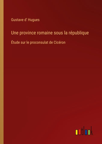 Une province romaine sous la république