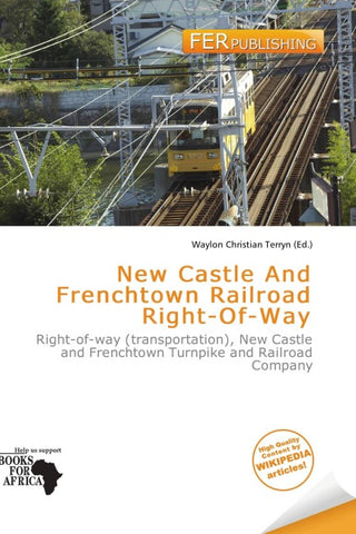 New Castle And Frenchtown Railroad Right-Of-Way