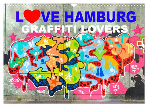LOVE HAMBURG - GRAFFITI LOVERS (Wandkalender 2027 DIN A3 quer), CALVENDO Monatskalender