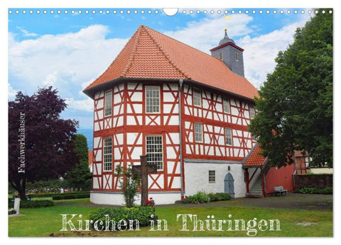 Fachwerkhäuser - Kirchen in Thüringen (Wandkalender 2027 DIN A3 quer), CALVENDO Monatskalender