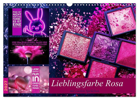 Lieblingsfarbe Rosa - mit coolen Sprüchen (Wandkalender 2027 DIN A3 quer), CALVENDO Monatskalender
