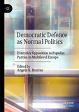 Democratic Defence as Normal Politics