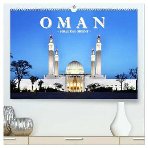 Oman - Perle des Orients (hochwertiger Premium Wandkalender 2027 DIN A2 quer), Kunstdruck in Hochglanz