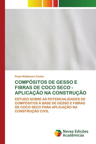 COMPÓSITOS DE GESSO E FIBRAS DE COCO SECO - APLICAÇÃO NA CONSTRUÇÃO