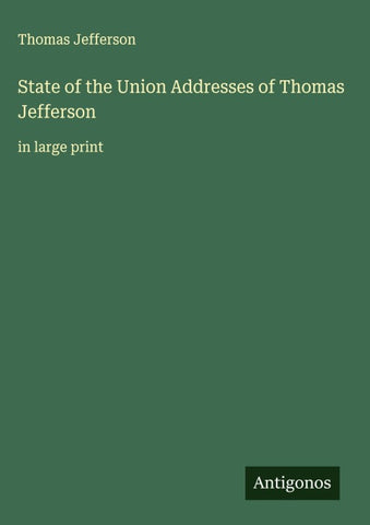State of the Union Addresses of Thomas Jefferson
